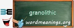 WordMeaning blackboard for granolithic